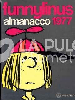 FUNNY LINUS ALMANACCO 1977  ( SUPPLEMENTO AL N 1 DI LINUS )