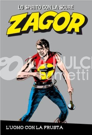 ZAGOR LO SPIRITO CON LA SCURE #     5: CON LA FRUSTA