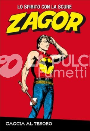 ZAGOR LO SPIRITO CON LA SCURE #     7: CACCIA AL TESORO