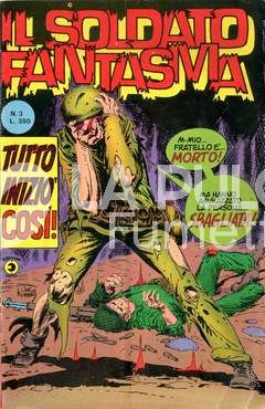 SOLDATO FANTASMA #     3: TUTTO INIZIO' COSI'!