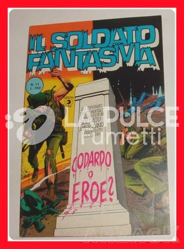 SOLDATO FANTASMA #    11: CODARDO O EROE?   DI BUSTA