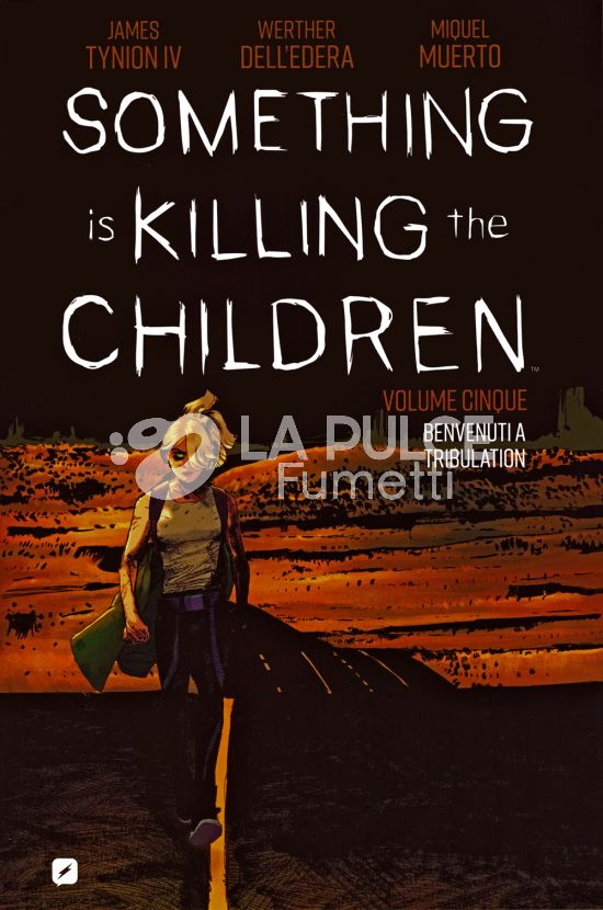 SOMETHING IS KILLING THE CHILDREN #     5: BENVENUTI A TRIBULATION