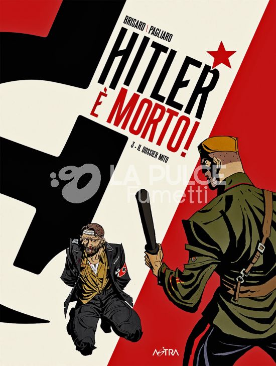 STAR COMICS PRESENTA EXTRA #    25 - HITLER È MORTO 3: IL DOSSIER MITO