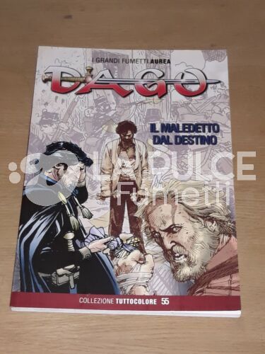 DAGO TUTTOCOLORE #    55: lL MALEDETTO DAL DESTINO