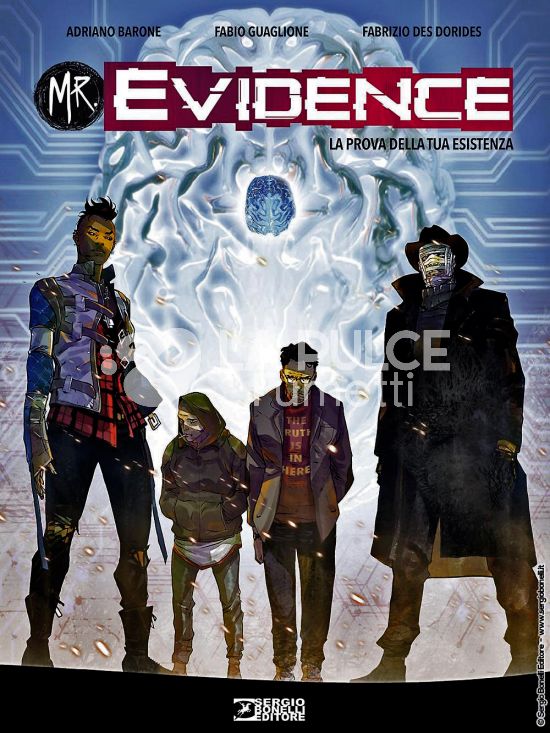 MR. EVIDENCE #     1: LA PROVA DELLA TUA ESISTENZA