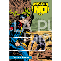 MISTER NO #    18: TRAGICA PALUDE