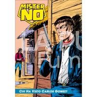 MISTER NO #    27: CHI HA VISTO CARLOS GOMEZ?