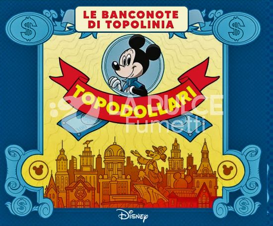 DISNEY MIX #    20 SPECIALE - BINDER RACCOGLITORE BANCONOTE DI TOPOLINIA - TOPODOLLARI 1A E 2A SERIE