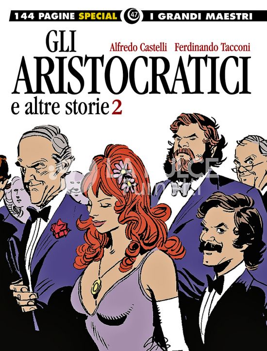 GLI ALBI DELLA COSMO #    85 - I GRANDI MAESTRI SPECIAL 47 BIS - GLI ARISTOCRATICI E ALTRE STORIE 2