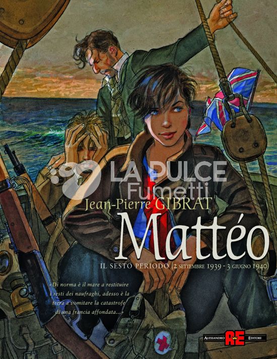 MATTEO #     6 - IL SESTO PERIODO (2 SETTEMBRE 1939/3 GIUGNO 1940)