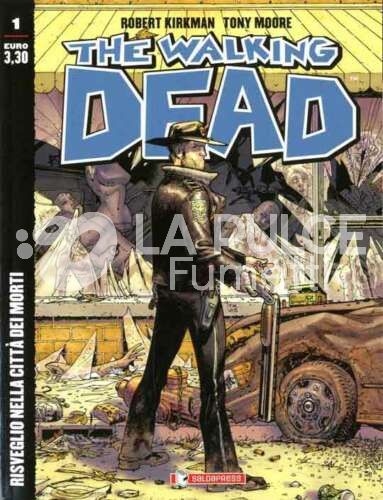 WALKING DEAD EDICOLA #     1: RISVEGLIO NELLA CITTÀ DEI MORTI - 2A RISTAMPA - LOGO BLU