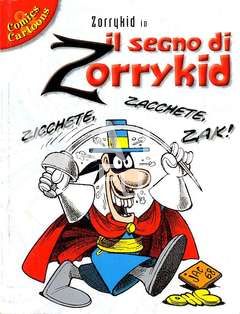 COMICS & CARTOONS #     9: ZORRYKID IN IL SEGNO DI ZORRYKID