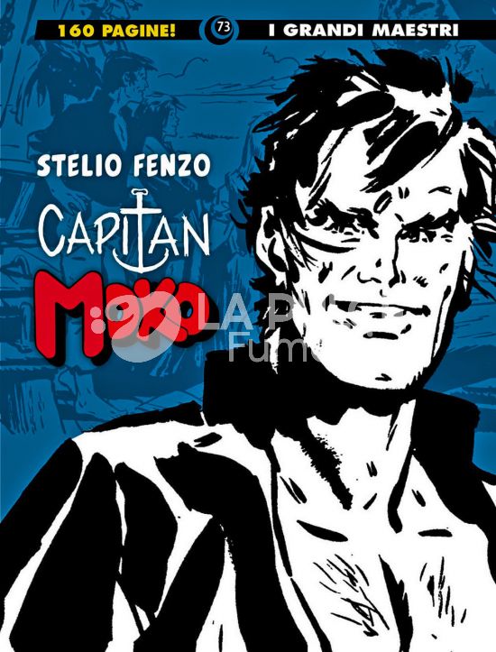 GLI ALBI DELLA COSMO #    86 - I GRANDI MAESTRI 73 - STELIO FENZO - CAPITAN MOKO 1