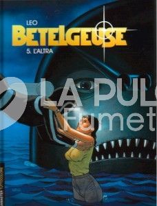 EURAMASTER #    73 - BETELGEUSE  5: L'ALTRA