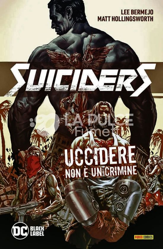 DC BLACK LABEL HITS - SUICIDERS #     1: UCCIDERE NON È UN CRIMINE