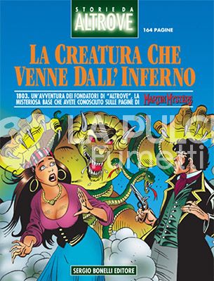 STORIE DA ALTROVE #     7: LA CREATURA CHE VENIVA DALL'INFERNO