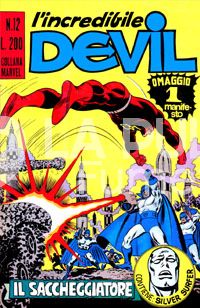 L'INCREDIBILE DEVIL #    12: IL SACCHEGGIATORE + MANIFESTO SILVER SURFER