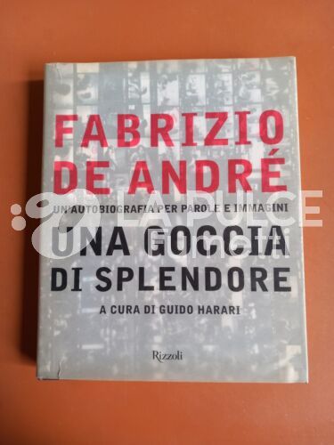 FABRIZIO DE ANDRE' : UNA GOCCIA DI SPLENDORE