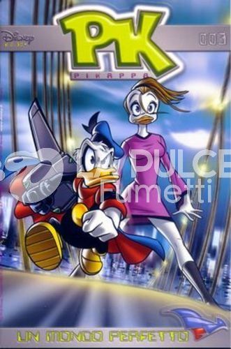 PK 3A SERIE #     3: UN MONDO PERFETTO