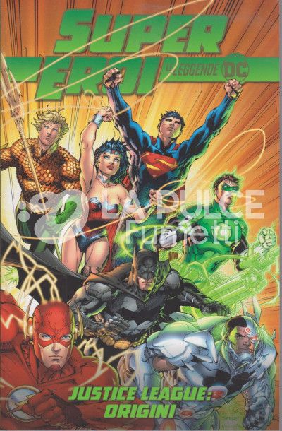 SUPEREROI LE LEGGENDE DC #     8: JUSTICE LEAGUE: ORIGINI