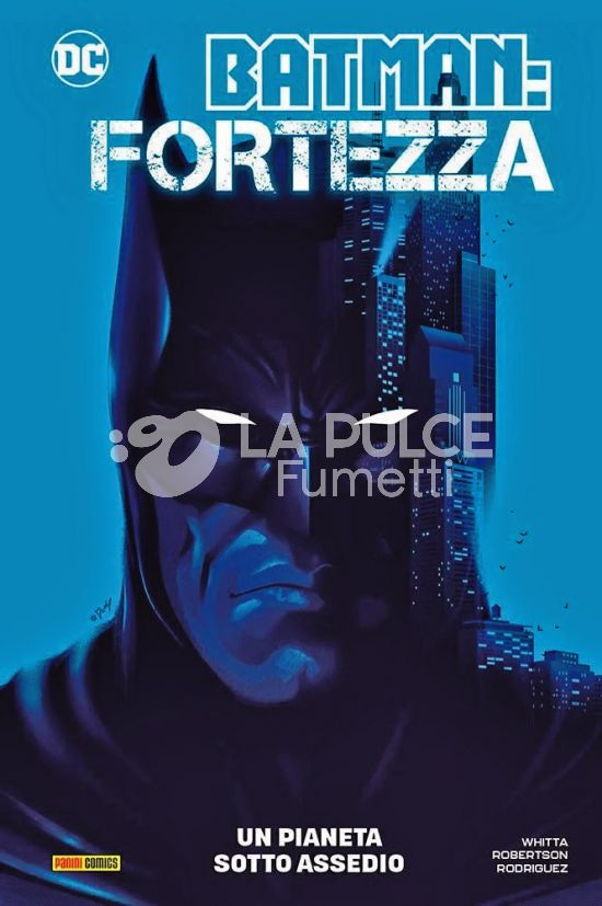 DC COLLECTION INEDITO - BATMAN - FORTEZZA: UN PIANETA SOTTO ASSEDIO