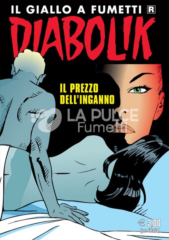 DIABOLIK RISTAMPA #   741: IL PREZZO DELL'INGANNO