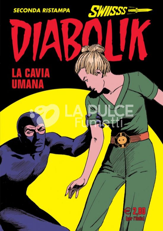 DIABOLIK SWIISSS #   329: UNA CAVIA UMANA