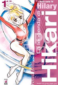 STARLIGHT #   128 LA LEGGENDA DI HIKARI 1