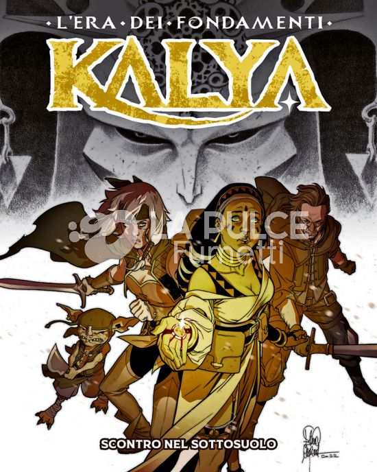 KALYA - L'ERA DEI FONDAMENTI #     2: SCONTRO NEL SOTTOSUOLO