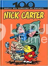 100 ANNI DI FUMETTO ITALIANO #    25: NICK CARTER - QUELLI DEL CORRIERE DEI RAGAZZI