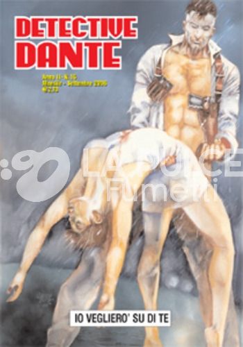 DETECTIVE DANTE #    16: IO VEGLIERO' SU DI TE