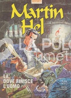 MARTIN HEL ANNO  1 #     4: la dove finisce l'uomo