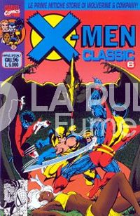 MARVEL SPECIAL #     7 - X-MEN CLASSIC 6 (DI 8)