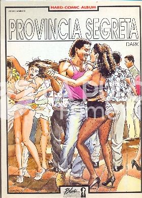 HARD COMIC ALBUM #    10: PROVINCIA SEGRETA