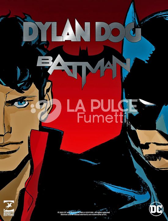 IL DYLAN DOG DI TIZIANO SCLAVI #    25 - DYLAN DOG/BATMAN 1: L'OMBRA DEL PIPISTRELLO - VARIANT LOGO METALLICO