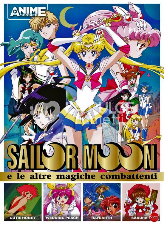 ANIME CULT DOSSIER #     1 - SAILOR MOON E LE ALTRE MAGICHE COMBATTENTI