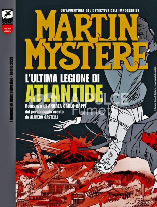 COLLANA AMAZZONIA #    17 - MARTIN MYSTERE: L'ULTIMA LEGIONE DI ATLANTIDE - IL ROMANZO