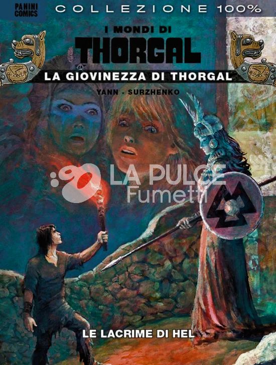 100% PANINI COMICS - I MONDI DI THORGAL #    13 - LA GIOVINEZZA DI THORGAL 5: LE LACRIME DI HEL