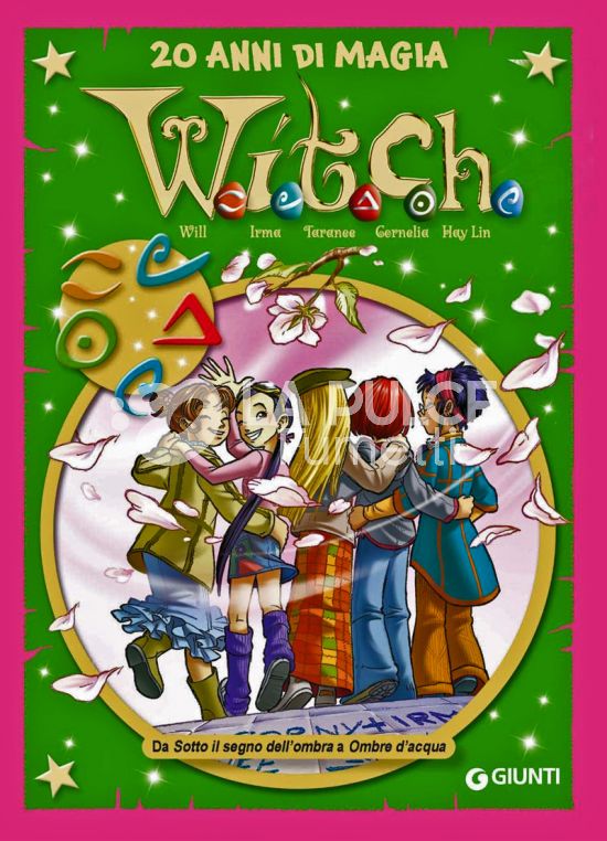 LE PIÙ BELLE STORIE DISNEY SPECIAL - W.I.T.C.H. - 2001/2021 - 20 ANNI DI MAGIA #     5 - WITCH