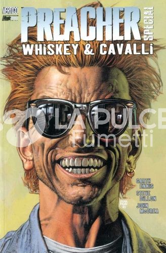 PREACHER SPECIAL: WHISKEY & CAVALLI