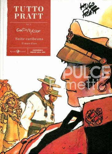 TUTTO PRATT #     3 - CORTO MALTESE: SUITE CARIBEANA - IL MARE D'ORO