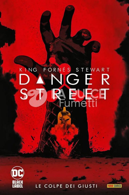 DC EVERGREEN INEDITO - DANGER STREET #     1: LE COLPE DEI GIUSTI - BLACK LABEL