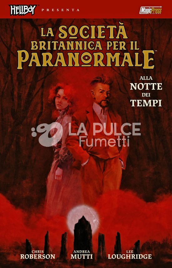 HELLBOY PRESENTA - LA SOCIETÀ BRITANNICA PER IL PARANORMALE: ALLA NOTTE DEI TEMPI