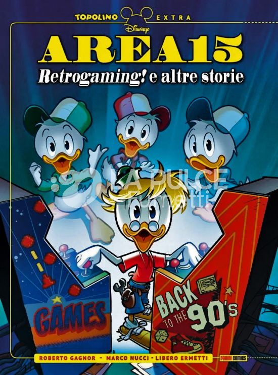 TOPOLINO EXTRA #    17 - AREA 15 RETROGAMING! E ALTRE STORIE