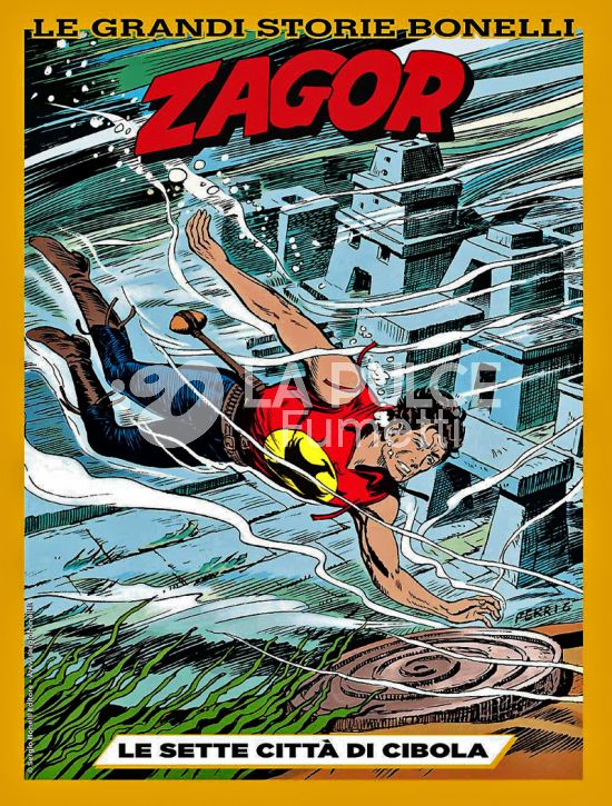 LE GRANDI STORIE BONELLI #     9 - ZAGOR: LE SETTE CITTÀ DI CIBOLA