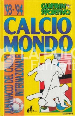 CALCIO MONDO : ALMANACCO DEL CALCIO INTERNAZIONALE  1993-1994