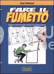 SCOTT McCLOUD - FARE IL FUMETTO