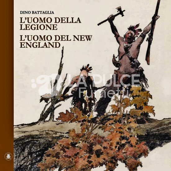 DINO BATTAGLIA - L'UOMO DELLA LEGIONE - L'UOMO DEL NEW ENGLAND