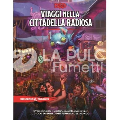 DUNGEONS E DRAGONS - VIAGGI NELLA CITTADELLA RADIOSA