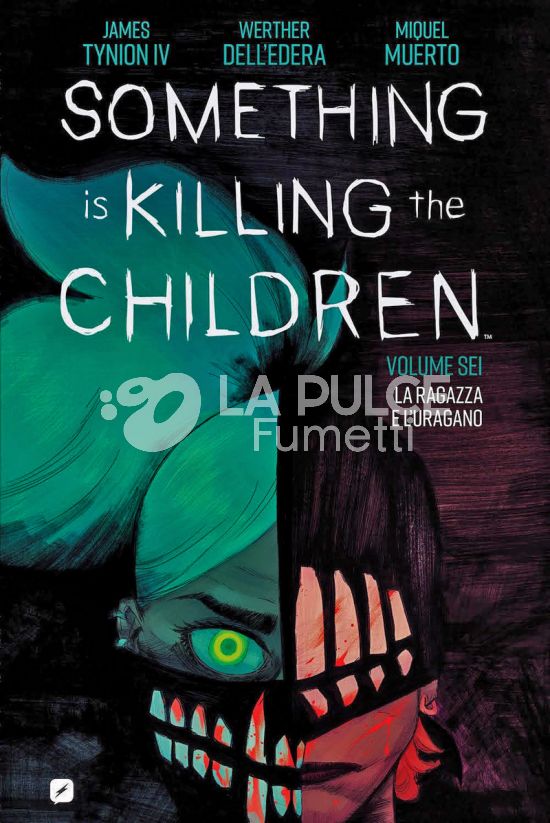 SOMETHING IS KILLING THE CHILDREN #     6: LA RAGAZZA E L'URAGANO